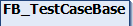 FB_TestCaseBase 1:
