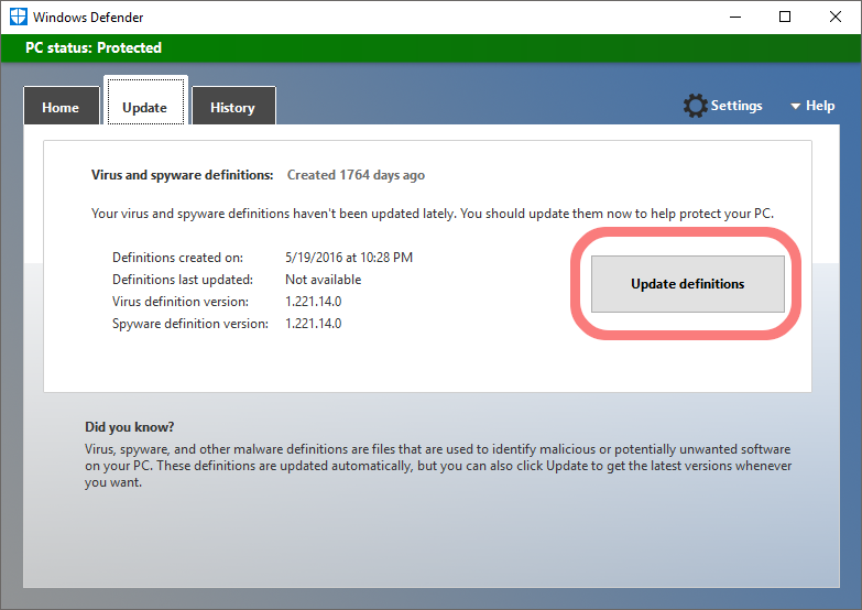 Update Windows Defender and perform a scan 5:
