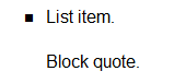 Indented text block (block quote) 2: