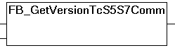 F_GetVersionTcS5S7Comm 1: