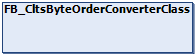 FB_CltsByteOrderConverterClass 1:
