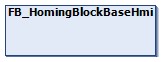 FB_HomingBlockBaseHmi 1:
